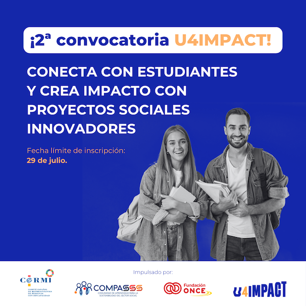 Segunda convocatoria U4IMPACT. Conecta con estudiantes y crea impacto con proyectos sociales innovadores. Fecha límite de inscripción: 29 de julio