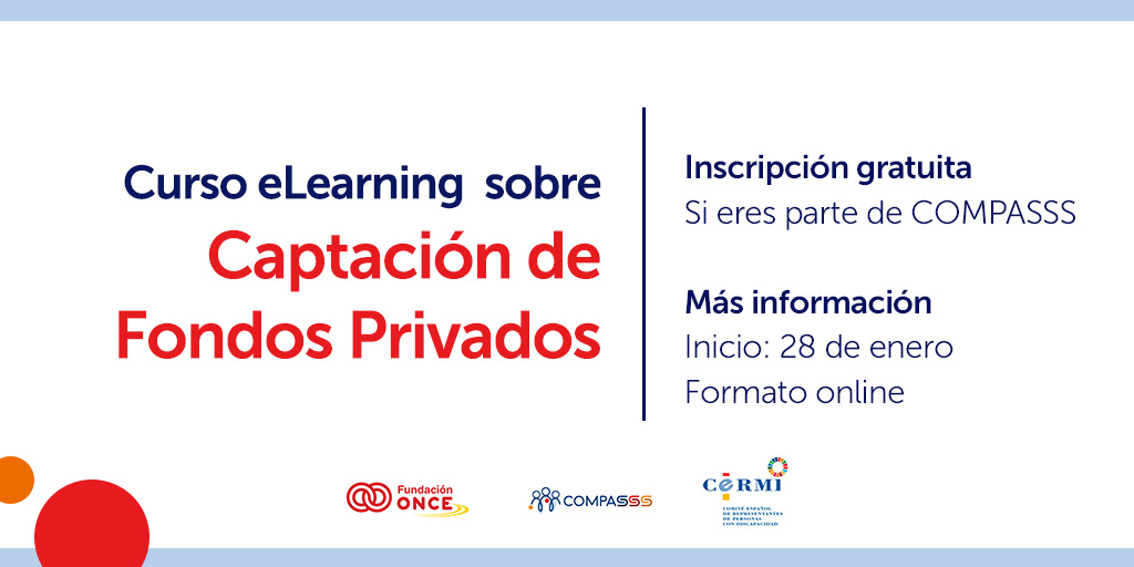 Banner del curso eLearning sobre captación de fondos privados. El texto destaca la inscripción gratuita para miembros de COMPASSS y detalla que el curso inicia el 28 de enero en formato online. Incluye los logotipos de Fundación ONCE, COMPASSS y CERMI, y elementos decorativos con formas circulares de colores naranja y rojo.