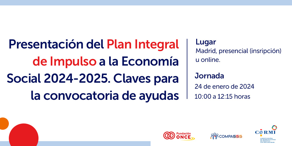 Presentación del Plan Integral de Impulso a la Economía social 2024-2024. Claves para la convocatoria de ayudas.